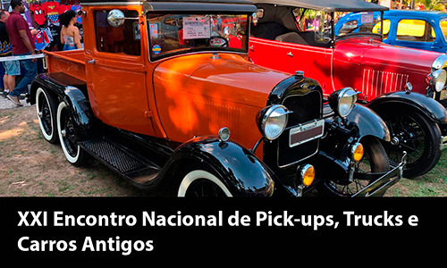 XXI Encontro Nacional de Pick-ups, Trucks e 
Carros Antigos